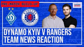 Dynamo Kyiv v Rangers team news reaction [upl. by Bertha]