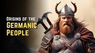 The Rise of the Germanic Tribes Migrations and Origins  Origins of the Germanic People [upl. by Stets]