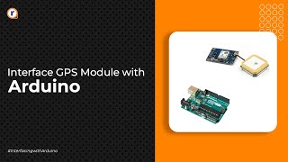 How To Interface GPS Module with Arduino [upl. by Melcher]