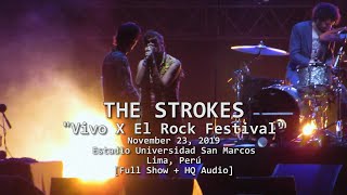 The Strokes  Live at Vivo X El Rock 2019  Lima Perú  Full Show  HQ Audio [upl. by Derfnam158]