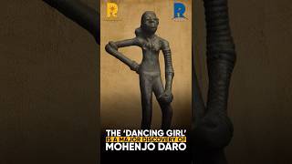 THE ‘DANCING GIRL’ IS A MAJOR DISCOVERY OF MOHENJO DARO [upl. by Kenlee494]