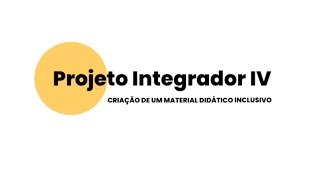 Projeto Integrador IV  Licenciatura 2024 UNIVESP [upl. by Tuddor]