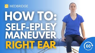 How to Do a SelfEpley Maneuver Right Ear Exercise  MedBridge [upl. by Figone814]