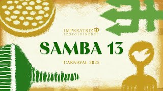 Imperatriz Leopoldinense 2025  Samba 13 Gabriel Coelho amp Parceria [upl. by Lyndell293]