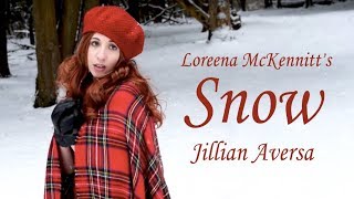 Loreena McKennitts quotSnowquot  Vocal Cover by Jillian Aversa [upl. by Ellesor]