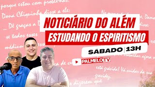 Estudando o Espiritismo quotNoticiário do Alémquot em 26102024 [upl. by Nyrhtac]