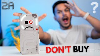 Do Not BUY Nothing Phone 2A  Nothing Phone 2A Review After 10 Days [upl. by Kati]