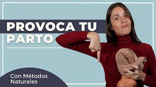 Cómo PROVOCAR el PARTO de forma NATURAL 🤰🧘‍♀️ [upl. by Leunamme]