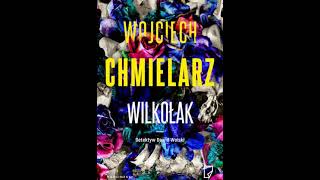 Wojciech Chmielarz  Detektyw Dawid Wolski tom 3  Wilkołak2  Audiobooki  Audiobook Pl  Roman [upl. by Lisabeth472]