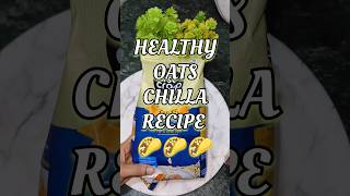 Healthy oats chilla 🌮health healthy oats chilla food cookingshorts shortvideo subscribeyt [upl. by Iral]