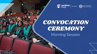 Fall 2023 Convocation Full Morning Session  Lambton College In Toronto [upl. by Arvie]