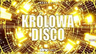 Freaky Boys  Królowa Disco RFX REMIX 2023 [upl. by Pincus933]