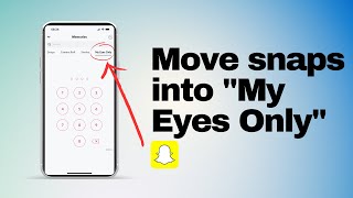 How to move SNAPS into quotMy Eyes Onlyquot 2024 [upl. by Selohcin]