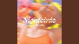 Nightbirde [upl. by Rudelson]