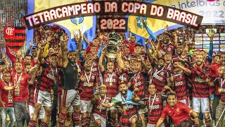 TRAJETÓRIA COMPLETA DO FLAMENGO NA COPA DO BRASIL 2022 [upl. by Clintock157]