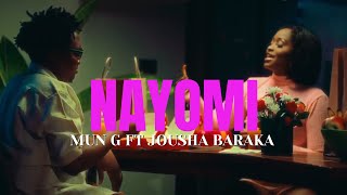 Nayomi  Joshua Baraka ft Mun G official Music Video [upl. by Aseefan]