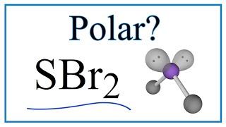 Is SBr2 Polar or NonPolar Sulfur dibromide [upl. by Vershen]