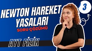 Newton Hareket Yasaları Soru Çözümü  11SINIF AYT FİZİK  39 Günde AYT Fizik Kampı  3 gün [upl. by Dalohcin]