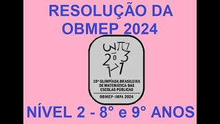 Correção da Prova da OBMEP Nível 2 8° e 9° anos  2024 [upl. by Siednarb]