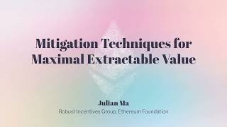 Mitigation Techniques for Maximal Extractable Value [upl. by Anivad]