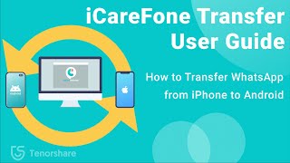 iCareFone Transfer User Guide How to Transfer WhatsApp from iPhone to Android [upl. by Sutherland468]