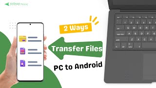 2 Best Ways How to Transfer Files from PC to Android Wirelessly [upl. by Nahseez134]