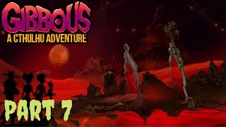 Gibbous  A Cthulhu Adventure Walkthrough Part 7 The Festival [upl. by Alyn]