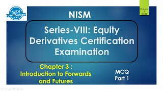 Nism Series 8  chpter 3  Introduction To Forwords And Futures Part1  NISM Certification [upl. by Foskett915]