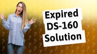 What to do if DS160 is expired before interview [upl. by Derian447]