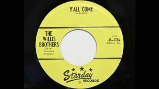 The Willis Brothers  YAll Come Starday 532 [upl. by Threlkeld]