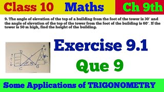 Exercise 91 Que 9class 10 mathsSome Applications of TRIGONOMETRY  class10 ncert maths [upl. by Fotina]