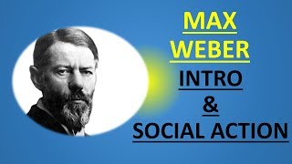 Sociology for UPSC  WEBER  Introduction and Social Action  Lecture 74 [upl. by Celestia847]