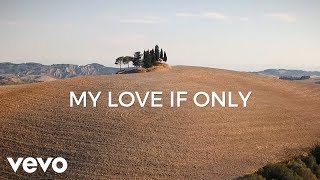 Andrea Bocelli  If Only Lyric Video [upl. by Oned]