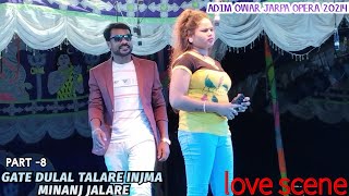 Gate Dulal Talare Injma Menanj Jalare  Part 8  New Santali Jatra video  Adim Owar Jarpa Opera [upl. by Frohman281]