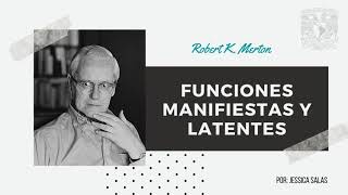 FUNCIONES MANIFIESTAS Y LATENTES DE ROBERT K MERTON [upl. by Adiell]