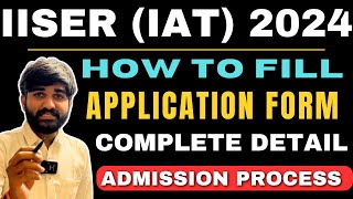 How to fill IISER Application Form 2024  IISER Admission Process 2024  IISER Aptitude Test 2024 [upl. by Raymonds]