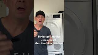 Fehlerspeicher bei einem Bosch Geschirrspüler löschen [upl. by Godfry]