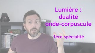 LCDR  dualité ondecorpuscule 1ère spé [upl. by Ykcin]