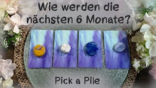 🔮Wie werden deine nächsten 6 Monate 🔮Pick a Pile🔮Auswahlorakel [upl. by Aveline]