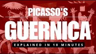 Picassos Guernica Unraveling the Masterpiece of Modern Art  Explained in 10 Minutes [upl. by Teragram702]