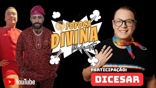 FOFOCA DIVINA PODCAST  PART DICESAR 💖  01 [upl. by Tali903]