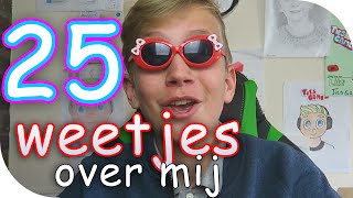 25 RARE WEETJES OVER MIJ DIE JE NIET WIST [upl. by Anasus399]