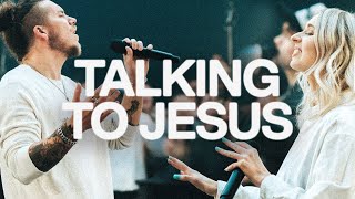 Talking To Jesus  Elevation Worship amp Maverick City [upl. by Julio]