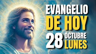 EVANGELIO DE HOY 28 DE OCTUBRE [upl. by Gilmore470]