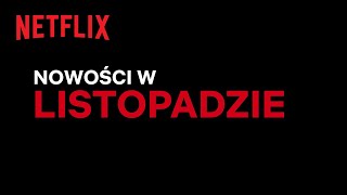 Nowości na Netflix  Listopad 2022 [upl. by Lisabet479]