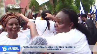 Campagne électorale  arrivée de Felix TSHISEKEDI à MBANDAKA [upl. by Debi]