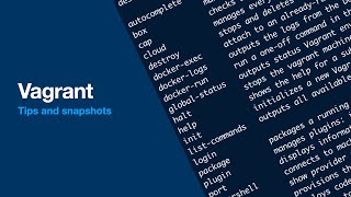 Vagrant 3  Tips Plugins and Snapshots [upl. by Weider]