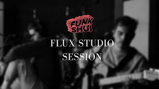 FLUX Studio Session Funk Shui 2023 [upl. by Eibloc182]