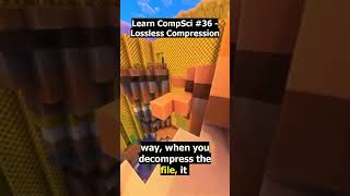 Lossless Compression  Learn Computer Science Part 36 [upl. by Mowbray18]