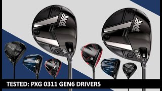 TESTED PXG 0311 GEN6 Drivers vs the Best Drivers of 2023 [upl. by Barna]